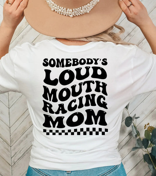 Loud Mouth Racing Mom